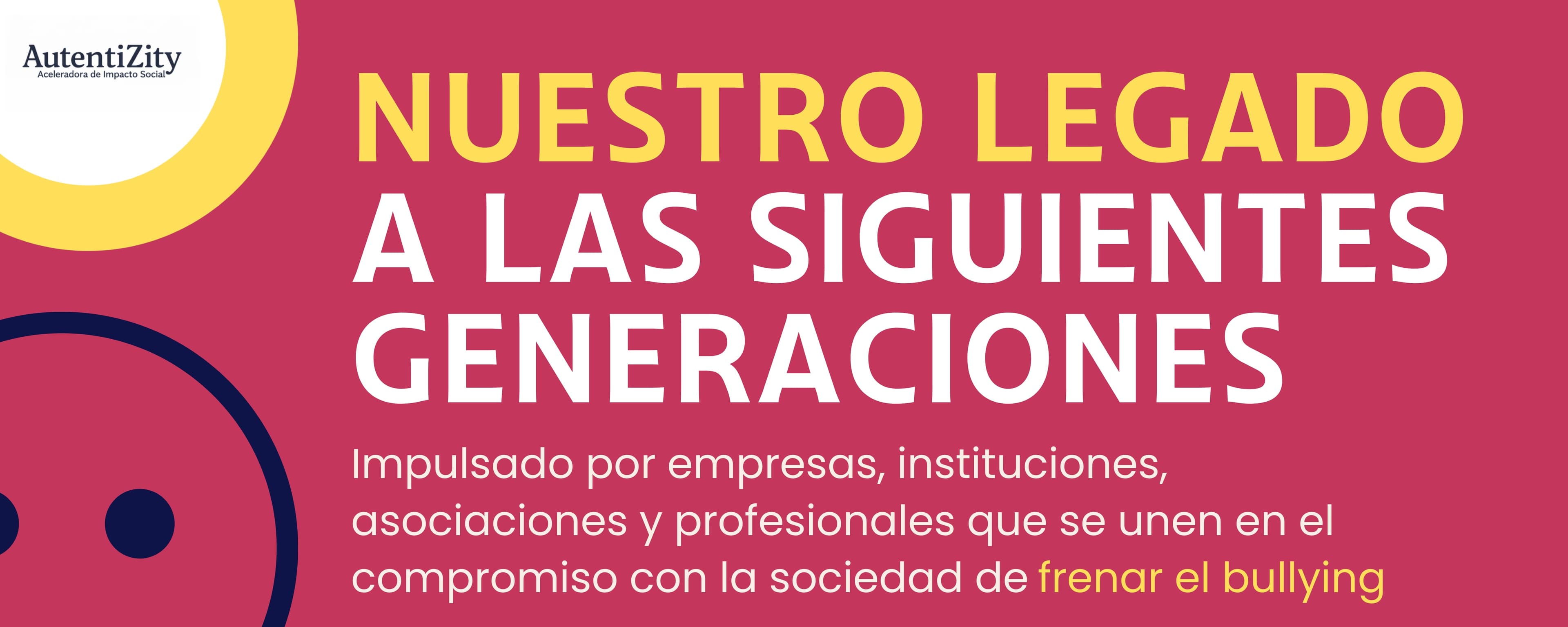 Nuestro Legado a las Siguientes Generaciones