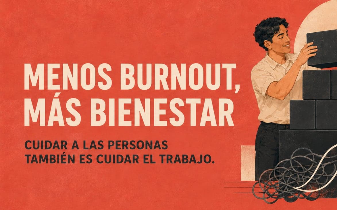 MENOS BURNOUT, MÁS BIENESTAR